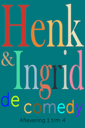 Henk & Ingrid, de comedy - Haye Van der Heyden (ISBN 9789083349046)