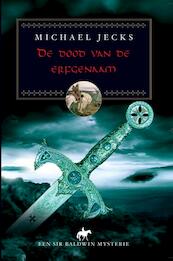 De dood van de erfgenaam - Michael Jecks (ISBN 9789038923666)