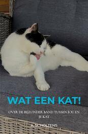 Wat een Kat! - A. Scholtens (ISBN 9789403647395)