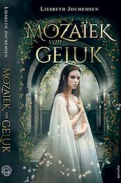 Mozaïek van Geluk - Liesbeth Jochemsen (ISBN 9789403676272)
