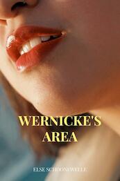 Wernicke's area - Else Schoonewelle (ISBN 9789464804553)