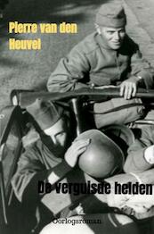 De verguisde helden - Pierre Van den Heuvel (ISBN 9789403708560)
