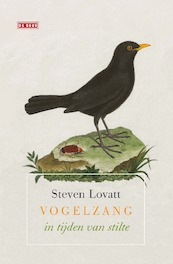 Vogelzang in tijden van stilte - Steven Lovatt (ISBN 9789044544718)