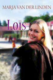Loïs - Marja van der Linden (ISBN 9789059778375)