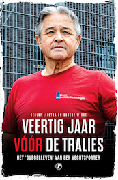 Veertig jaar vóór de tralies - Gerlof Leistra, Govert Wisse (ISBN 9789089753915)