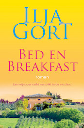 Bed en breakfast: roman - Ilja Gort (ISBN 9789083284989)