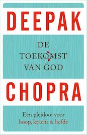 De toekomst van God - Deepak Chopra (ISBN 9789021558653)