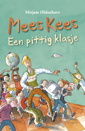 Mees Kees - Een pittig klasje - Mirjam Oldenhave (ISBN 9789021680330)