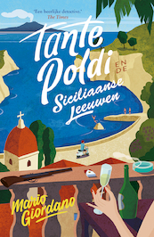 Tante Poldi en de Siciliaanse leeuwen - Mario Giordano (ISBN 9789026154461)