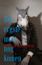Het ergste moet nog komen - Alfons Lammers (ISBN 9789044648393)