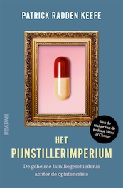 Het pijnstillerimperium - Patrick Radden Keefe (ISBN 9789046829103)