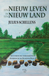 Een nieuw leven in een nieuw land - Julius Schellens (ISBN 9789493306189)