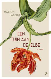 Een tuin aan de Elbe - Marion Lagoda (ISBN 9789044934601)