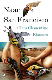Naar San Francisco - Clara Clementine Eliasson (ISBN 9789083209883)