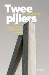 Twee pijlers - R.A. Koole (ISBN 9789044646498)