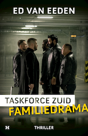 Familiedrama - Taskforce Zuid - Ed van Eeden (ISBN 9789044933932)