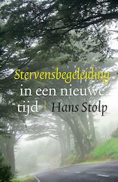 Stervensbegeleiding in een nieuwe tijd - Hans Stolp (ISBN 9789020205510)