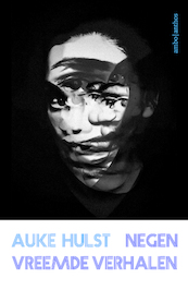 Negen vreemde verhalen - Auke Hulst (ISBN 9789026353741)