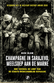Champagne in Sarajevo, meelsoep aan de Marne - Rick Blom (ISBN 9789089757647)