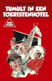 Tumult in het toeristenhotel - Willy van der Heide (ISBN 9789049927424)