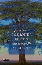Ik ben niet de enige die alleen is - Jean-Louis Fournier (ISBN 9789044544107)