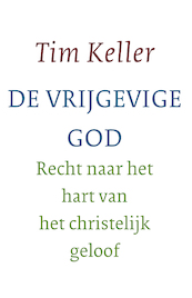 De vrijgevige God - Tim Keller (ISBN 9789051947229)