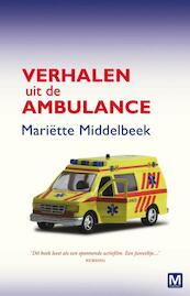 Verhalen uit de ambulance - Mariëtte Middelbeek (ISBN 9789460689765)