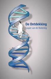De ontdekking - Casper van de Watering (ISBN 9789462037571)