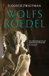 Wolfsroedel - Floortje Zwigtman (ISBN 9789024569458)