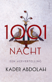 1001 nacht - Kader Abdolah (ISBN 9789044638974)