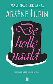 De Holle Naald - Maurice Leblanc (ISBN 9789492068668)