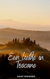 Een Liefde in Toscane - Daisy Springer (ISBN 9789461890191)