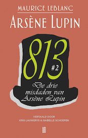 De drie misdaden van Arsène Lupin - Maurice Leblanc (ISBN 9789492068934)
