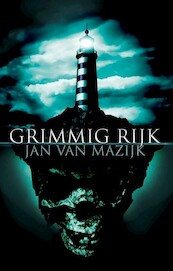 Grimmig rijk - Jan van Mazijk (ISBN 9789463084208)