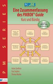 Eine Zusammenfassung des PMBOK® Guide ¿ Kurz und bündig - Anton Zandhuis, Paul Snijders, Thomas Wuttke (ISBN 9789401805469)