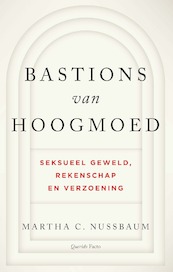 Bastions van hoogmoed - Martha C. Nussbaum (ISBN 9789021436876)