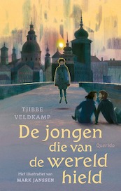 De jongen die van de wereld hield - Tjibbe Veldkamp (ISBN 9789045129310)