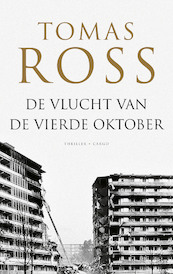 De vlucht van de vierde oktober - Tomas Ross (ISBN 9789403115924)