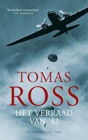 Het verraad van '42 - Tomas Ross (ISBN 9789023464563)