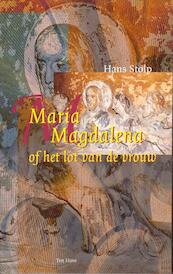 Maria Magdalena, of Het lot van de vrouw / druk 8 - Hans Stolp (ISBN 9789025970352)