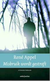 Misbruik wordt gestraft - René Appel (ISBN 9789041414472)