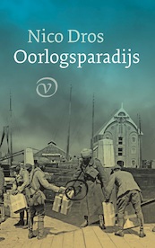 Oorlogsparadijs - Nico Dros (ISBN 9789028271050)