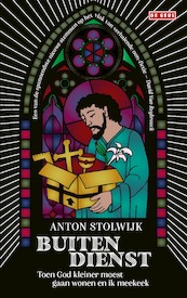 Buiten dienst - Anton Stolwijk (ISBN 9789044542332)