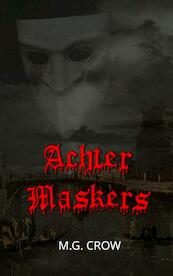 Achter maskers - M.G. Crow (ISBN 9789403658551)