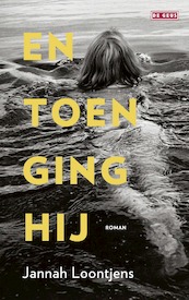 En toen ging hij - Jannah Loontjens (ISBN 9789044547603)