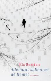 Allemaal willen we de hemel - Els Beerten (ISBN 9789045107967)