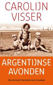 Argentijnse avonden - Carolijn Visser (ISBN 9789045705286)