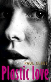 Plastic love - Paul Claes (ISBN 9789023482130)
