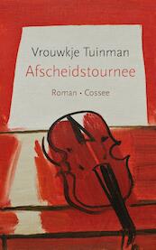 Afscheidstournee - Vrouwkje Tuinman (ISBN 9789059366831)
