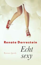 Echt sexy - Renate Dorrestein (ISBN 9789021406855)